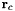 $\mathbf{r}_c$